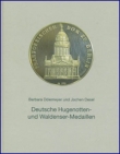 Dlemeyer, Barbara / Desel, Jochen: Deutsche Hugenotten- und Waldenser- Medaillen.