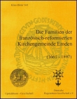 Voß, Klaas-Dieter: Die Familien der französisch-reformierten Kirchengemeinde Emden (1661-1897)